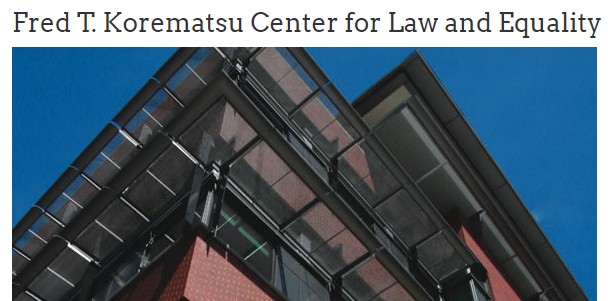 Fred T. Korematsu Center for Law and Equality